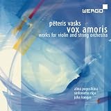 Produkt-Bild: Vasks: Vox Amoris - Werke f&uuml;r Geige und Streichorchester
