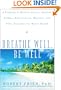 Breathe Well, Be Well: A Program to Relieve Stress, Anxiety, Asthma, Hypertension, Migraine, and Other Disorders for Better Health