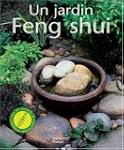 Un jardin Feng Shui : Am�liorez votre...