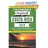 Frommer's EasyGuide to Costa Rica 2014 (Easy Guides)