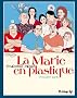 La Marie en plastique, Tome 1 :