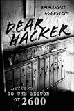 Dear Hacker: Letters to the Editor of 2600