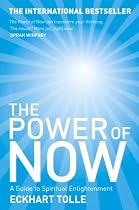 The Power of Now: A Guide to Spiritual Enlightenment
