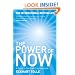 The Power of Now: A Guide to Spiritual Enlightenment