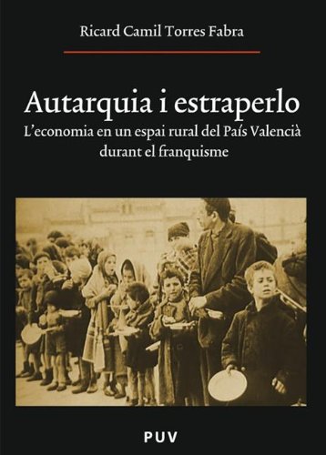 Autarquia i estraperlo (Spanish Edition)