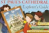 St. Paul's Cathedral Explorer's Guide: Puzzles, Facts and Figures, and Pictures to Colour