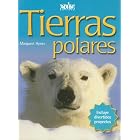 Tierras Polares Polar Earth (Coleccion Primeros Conocimientos de Ciencia) by Margaret Hynes