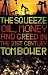The Squeeze: Oil Money and Greed in the 21st Century