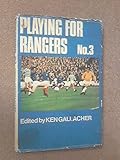 Playing for Rangers. No.3