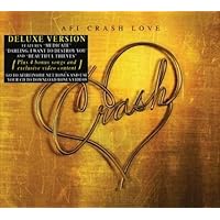 Crash Love (Deluxe Edition with Bonus Tracks and Exclusive Video Content)