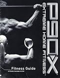 P90X - Steps to Conquering the Extreme Home Fitness