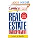 Confessions of a Real Estate Entrepreneur: What It Takes to Win in High-Stakes Commercial Real Estate