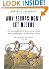Why Zebras Don't Get Ulcers, Third Edition