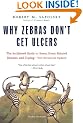 Why Zebras Don't Get Ulcers