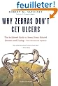 Why Zebras Don't Get Ulcers