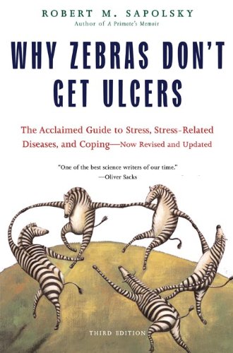 Why Zebras Don't Get Ulcers, Third Edition Book Image