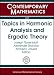 Book Topics in Harmonic Analysis and Ergodic Theory: December 2-4, 2005 Depaul University, Chicago, Illinois (Contemporary Mathematics)