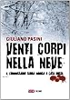Venti corpi nella neve