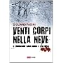 Venti corpi nella neve di Giuliano Pasini