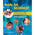 Ready, Set, SCIENCE!: Putting Research to Work in K-8 Science Classrooms by Sarah Michaels, Andrew Shouse, and Heidi Schweingruber