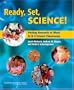 Ready, Set, SCIENCE!: Putting Research to Work in K-8 Science Classrooms