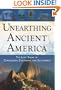 Unearthing Ancient America: The Lost Sagas of Conquerors, Castaways, and Scoundrels