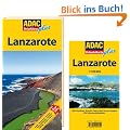 ADAC Reisef�hrer plus Lanzarote: Mit extra Karte zum Herausnehmen: TopTipps: Hotels, Restaurants, Str�nde, Natursch�nheiten, Ausblicke, Ausfl�ge, Kirchen, D�rfer