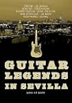 Guitars Legends In Sevilla [DVD]