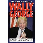 Wally George: The Father of Combat TV book cover
