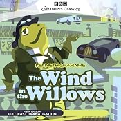 The Wind in the Willows (Dramatised) | [Kenneth Grahame]