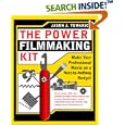 The Power Filmmaking Kit: Make Your Professional Movie on a... by  Jason Tomaric