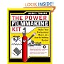 The Power Filmmaking Kit: Make Your Professional Movie on a Next-to-Nothing Budget
