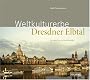 Weltkulturerbe Dresdner Elbtal