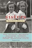 Sisters: Shared Histories, Lifelong Ties