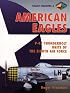 American Eagles: P-47 Thunderbolt Units of the 8th Air Force (American Eagles Series)
