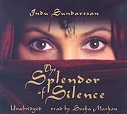 The Splendor of Silence: A Novel