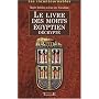 Le Livre des Morts �gyptien d�crypt�
