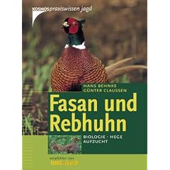 Fasan und Rebhuhn: Biologie, Hege, Aufzucht