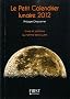 Le Petit Calendrier lunaire 2012