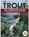 Trout: The Complete Guide to Catching Trout with Flies, Artificial Lures and Live Bait (The Freshwater Angler)