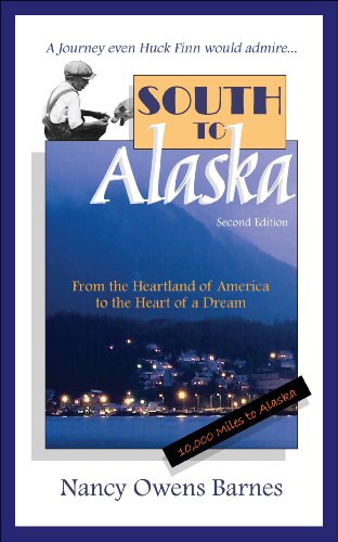 South to Alaska: A True Story of Courage and Survival from the Heartland of America to the Heart of a Dream