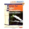 Revise for Heinemann Higher Mathematics Revision Book - 2nd edition