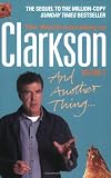 And Another Thing: The World According to Clarkson