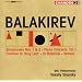 Balakirev: Symphonies Nos. 1 & 2; Piano Concerto, Op. 1; King Lear Overture; In Bohemia; Tamara