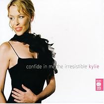 Confide in Me: The Irresistible Kylie