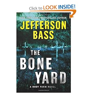 The Bone Yard - Jefferson Bass