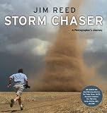 Storm Chaser: A Photographer's Journey