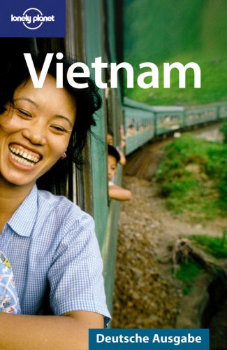 City Travel Guides Discounted  Bücher : Lonely Planet Vietnam: Deutsche Ausgabe