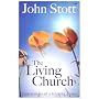 The Living Church: The Convictions of a Lifelong Pastor