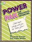 Power Pak for Preschool Programs: Skills Based Activity Units (Language Development, Sensory Awareness, Large and Small Motor Development, Spatial and Number Concepts, Art and Music Appreciation and More)